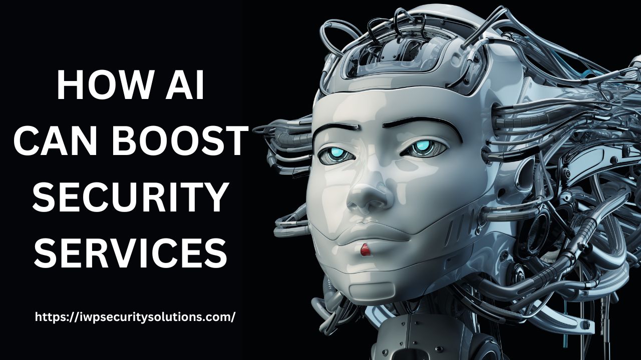 How AI Can Boost Security Services